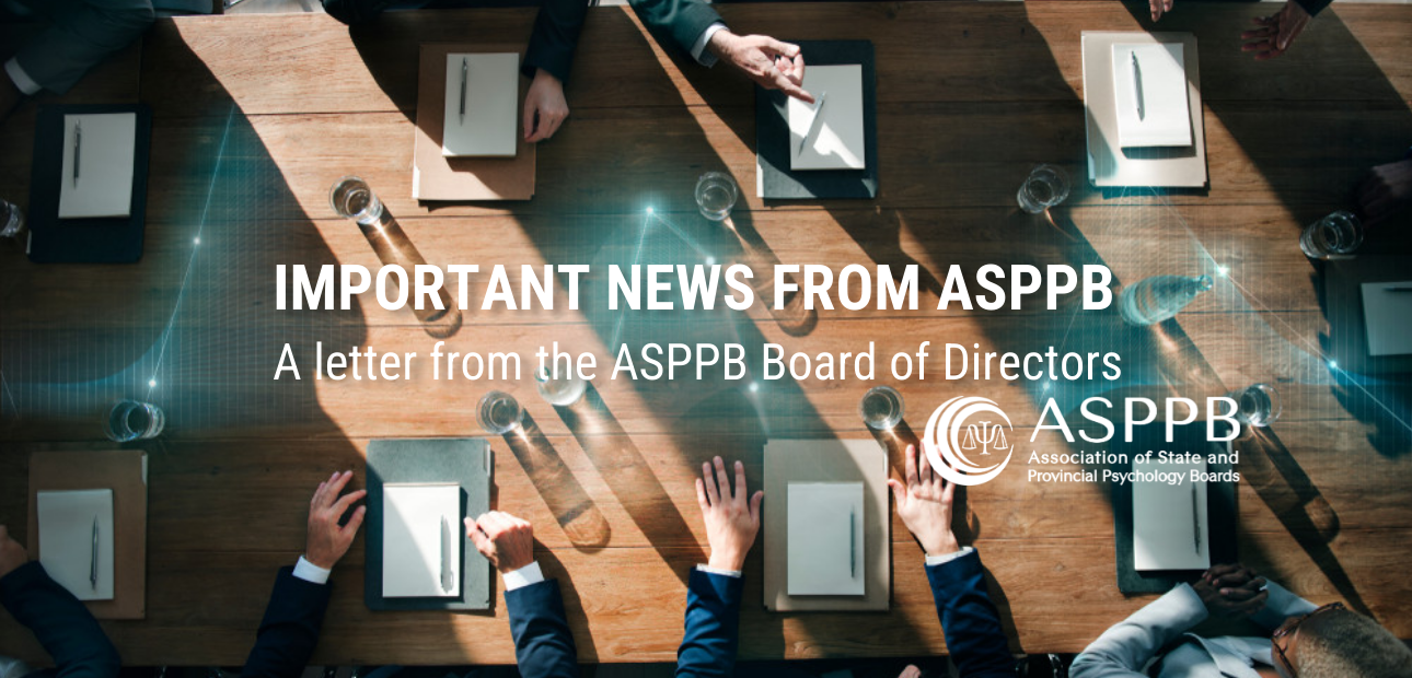 Important News from ASPPB Board of Directors