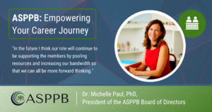 A Conversation with Dr. Michelle Paul, President of the ASPPB Board of Directors